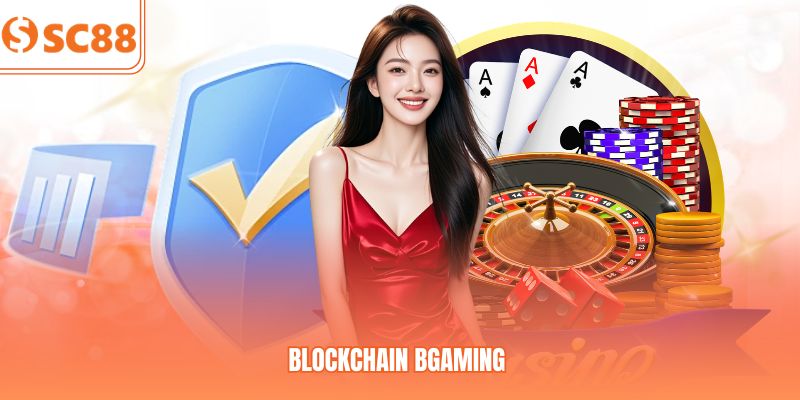Sảnh Blockchain Bgaming SC88 – Xu Hướng Cược Thời Đại Mới