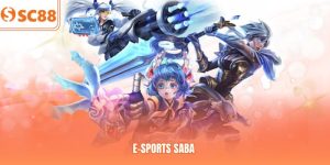 Sảnh E-Sports Saba Sc88 – Luật Chơi Và Mẹo Cược Từ Cao Thủ
