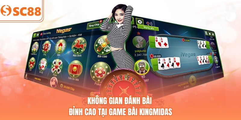 Không gian đánh bài đỉnh cao tại game bài KingMidas