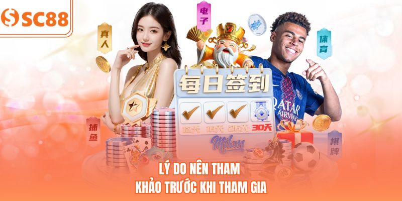 Lý do nên tham khảo trước khi tham gia
