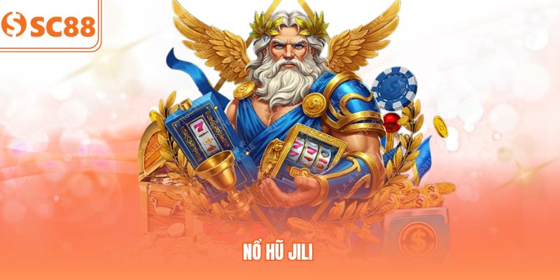 Nổ Hũ JILI | Siêu Phẩm Quay Hũ, Thu Hút Đông Người Chơi