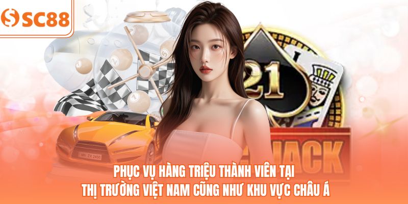 Phục vụ hàng triệu thành viên tại thị trường Việt Nam cũng như khu vực châu Á