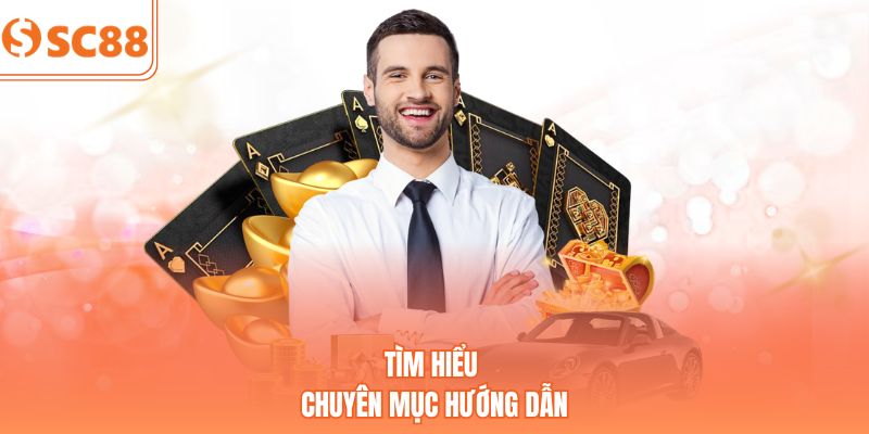 Tìm hiểu chuyên mục hướng dẫn